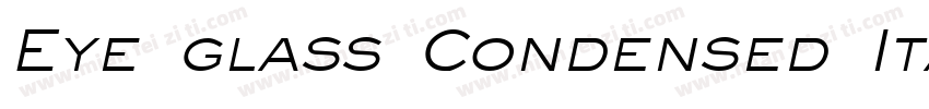 Eye glass Condensed Italic字体转换